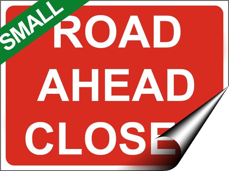 picture of Temporary Traffic Signs - Road Ahead Closed SMALL - 400 x 300Hmm - Self Adhesive Vinyl - [IH-ZT2S-SAV]