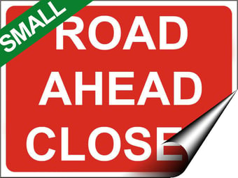 picture of Temporary Traffic Signs - Road Ahead Closed SMALL - 400 x 300Hmm - Self Adhesive Vinyl - [IH-ZT2S-SAV]