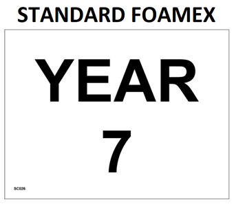 picture of SC026 Year 7 Door Wall Plaque Area Guide Sign 3mm Standard Foamex - PWD-SC026-FOAM - (LP)