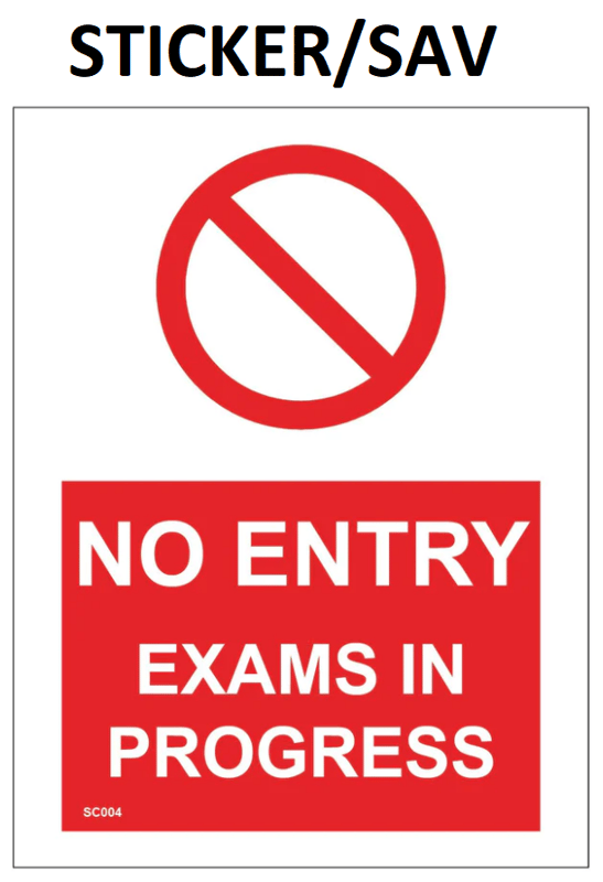 picture of SC004 No Entry Exams In Progress Sign Sticker/Sav - PWD-SC004-SAV