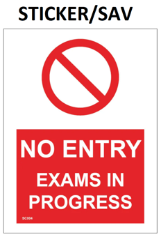picture of SC004 No Entry Exams In Progress Sign Sticker/Sav - PWD-SC004-SAV - (LP)