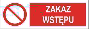 picture of Polish Safety Sign - Zakaz Wstepu / No Entry - 300 X 100Hmm - Rigid Plastic - [IH-PL02-RP]