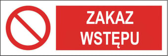 picture of Polish Safety Sign - Zakaz Wstepu / No Entry - 300 X 100Hmm - Rigid Plastic - [IH-PL02-RP]