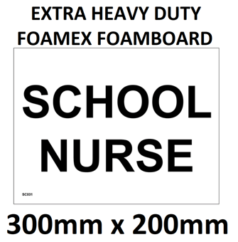 picture of SC031 School Nurse Sign Extra Heavy Duty Foamex Foamboard 300mm x 200mm - [PWD-SC031-G300] - (LP)