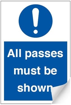 Picture of Passes Must be Shown Sign - 200 x 300Hmm - Self Adhesive Vinyl - [AS-MA209-SAV]