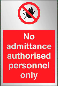 picture of Prestige No Admittance Authorised Personnel Only Sign - Silver Effect - 100 x 150Hmm - 1.5mm Aluminium - [AS-SAT7-ALU]