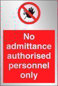 picture of Prestige No Admittance Authorised Personnel Only Sign - Silver Effect - 100 x 150Hmm - 1.5mm Aluminium - [AS-SAT7-ALU]