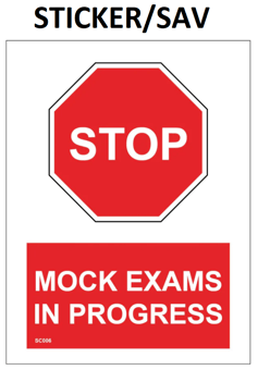 picture of SC006 Stop Mock Exams In Progress Sign Sticker/Sav - PWD-SC006-SAV - (LP)