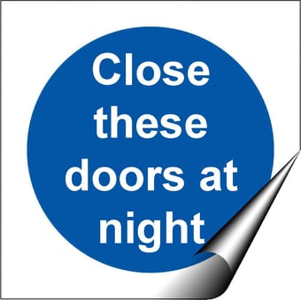 picture of Close These Doors At Night LARGE - BS5499 Part 1 & 5 - 150 X 150Hmm - Self Adhesive Vinyl - [AS-MA164-SAV]