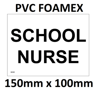 picture of SC031 School Nurse Sign 1mm PVC Foamex 150mm x 100mm - [PWD-SC031-D150] - (LP)