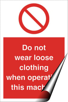 Picture of Do Not Wear Loose Clothing Machine Sign LARGE - 400 x 600Hmm - Self Adhesive Vinyl - [AS-PR90-SAV]