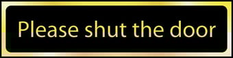 Picture of Spectrum Please Shut The Door - POL 200 x 50mm - [SCXO-CI-6428]