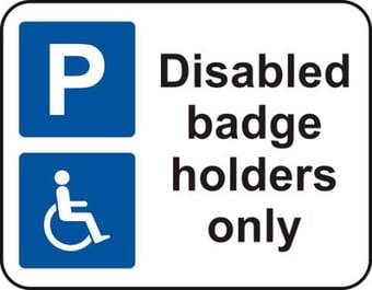 Picture of Spectrum 320 x 250mm Dibond ‘Disabled Badge Holders Only’ Road Sign - Without Channel - [SCXO-CI-13124-1]