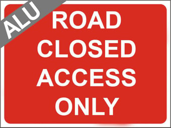 picture of Temporary Traffic Signs - Road Closed Access Only - Class 1 Ref BSEN 12899-1 2001 - 600 x 450Hmm - Reflective - 1mm Aluminium - [AS-ZT5-ALU]