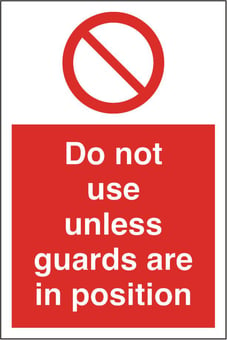 Picture of Do Not Use Unless Guards Sign LARGE - 400 x 600Hmm - Rigid Plastic - [AS-PR92-RP]