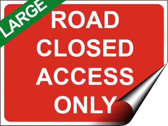 Picture of Temporary Traffic Signs - Road Closed Access Only LARGE - 600 x 450Hmm - Self Adhesive Vinyl - [IH-ZT5L-SAV]