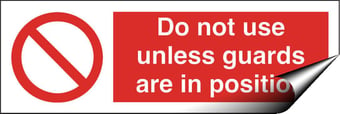 Picture of Do Not Use Unless Guards Sign LARGE - 600 X 200Hmm - Self Adhesive Vinyl - [AS-PR82-SAV]