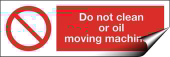 Picture of Do Not Clean or Oil Moving Machine Sign LARGE - 600 X 200Hmm - Self Adhesive Vinyl - [AS-PR112-SAV]