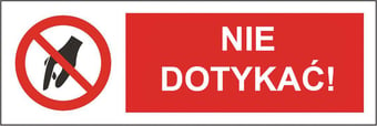 Picture of Polish Safety Sign - Nie Dotykac / Do Not Touch LARGE - 600 X 200Hmm - Rigid Plastic - [IH-PL10L-RP]