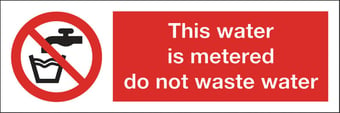 Picture of Water Metered Do Not Waste Sign LARGE - 600 X 200Hmm - Rigid Plastic - [AS-PR98-RP]