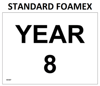 picture of SC027 Year 8 Wall Door Plaque Guide Sign 3mm Standard Foamex - PWD-SC027-FOAM - (LP)