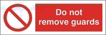 Picture of Do Not Remove Guards Sign LARGE - 600 X 200Hmm - Rigid Plastic - [AS-PR80-RP]