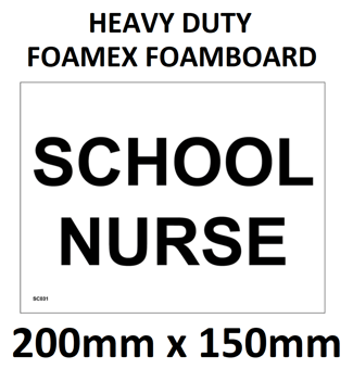 picture of SC031 School Nurse Sign 5mm Heavy Duty Foamex Foamboard 200mm x 150mm - [PWD-SC031-F200] - (LP)