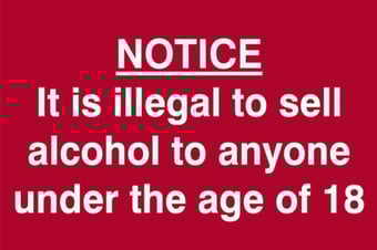Picture of It Is Illegal To Sell Alcohol To Anyone Under 18 - PVC 300 x 200mm - IH-1600