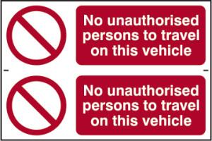 picture of Spectrum No Unauthorised Persons To Travel On This Vehicle – PVC 300 x 200mm - SCXO-CI-0707