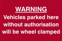 Picture of Spectrum Warning Vehicles Parked Here Without Authorisation Will Be Clamped - PVC 300 x 200mm - SCXO--CI-1610