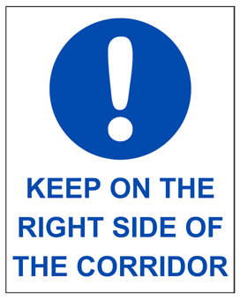 Picture of Keep On The Right Side Of The Corridor Sign Sticker/Sav - IH-KOTROS001-SAV - (LP)