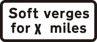picture of Spectrum 660 x 288mm Dibond ‘Soft Verges For X Miles’ Road Sign - With Channel – [SCXO-CI-14644]