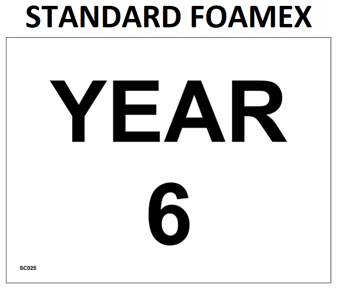 picture of SC025 Year 6 Wall Door Plaque Guide Area Sign 3mm Standard Foamex - PWD-SC025-FOAM - (LP)