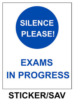 picture of Silence Please Exams In Progress Sign Sticker/Sav - IH-SPEIP001-SAV - (LP)