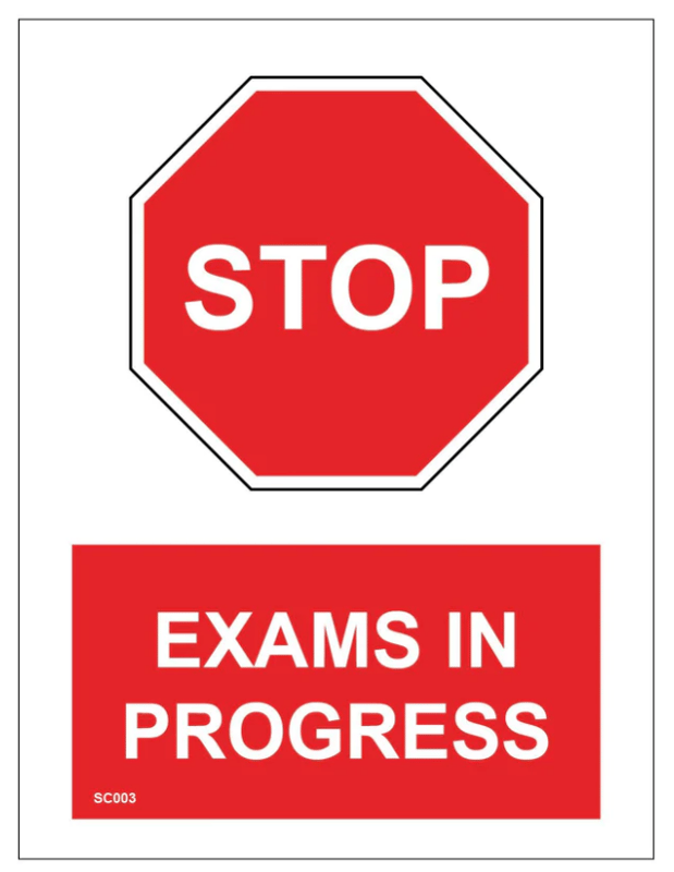 Picture of SC003 Stop Exams In Progress Sign 3mm Standard Foamex - PWD-SC003-FOAM - (LP)