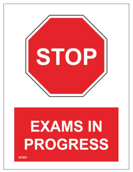 Picture of SC003 Stop Exams In Progress Sign 3mm Standard Foamex - PWD-SC003-FOAM - (LP)