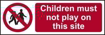 Picture of Children must not play on this site - SAV (300 x 100mm) - SCXO-CI-14303