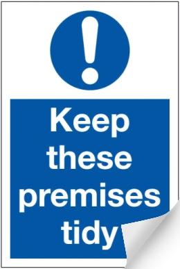 picture of Keep Premises Tidy Sign LARGE - 400 x 600Hmm - Self Adhesive Vinyl - [AS-MA8-SAV]