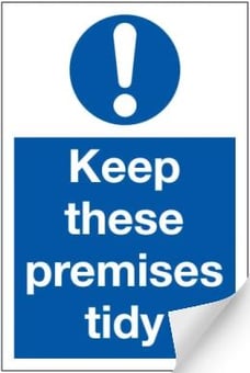 Picture of Keep Premises Tidy Sign LARGE - 400 x 600Hmm - Self Adhesive Vinyl - [AS-MA8-SAV]