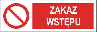 Picture of Polish Safety Sign - Zakaz Wstepu / No Entry LARGE - 600 X 200Hmm - Rigid Plastic - [IH-PL02L-RP]