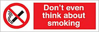 Picture of Don't Even Think About Smoking Sign - 300 X 100Hmm - Rigid Plastic - [AS-PR40-RP]