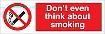 Picture of Don't Even Think About Smoking Sign - 300 X 100Hmm - Rigid Plastic - [AS-PR40-RP]