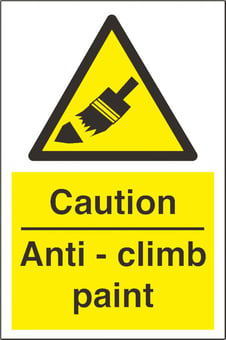 Picture of Caution Anti-Climb Paint Sign LARGE - 400 x 600Hmm - Rigid Plastic [AS-WA84B-RP]