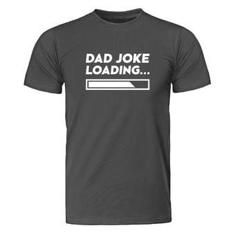 picture of Dad Joke Loading T-Shirt Charcoal - PRS-MT000256