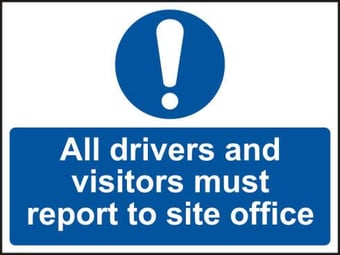 Picture of Spectrum VAll drivers and visitors must report to site office - SAV 600 x 450mm - SCXO-CI-11458