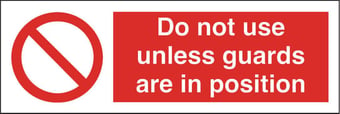 Picture of Do Not Use Unless Guards Sign LARGE - 600 X 200Hmm - Rigid Plastic - [AS-PR82-RP]