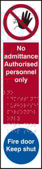 Picture of Spectrum No Admittane Authorised Personnel Only / Fire Door Keep Shut - Taktyle 75 x 300mm - SCXO-CI-TK5000BS