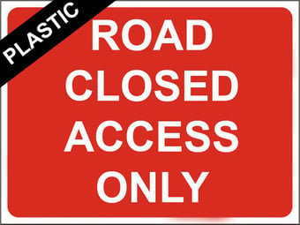 picture of Temporary Traffic Signs - Road Closed Access Only - 600 x 450Hmm - Non Reflective - Rigid Plastic - [IH-ZT5-RP] - (MP)