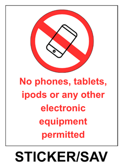 picture of No Phones Tablets Ipods Any Electronic Equipment Sign Sticker - IH-NPTIE-SAV - (LP)