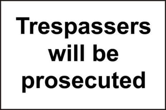 picture of Spectrum Trespassers Will Be Prosecuted – SAV 300 x 200mm - SCXO-CI-14502